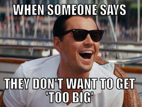 Laughing Leonardo Decaprio Meme don't want to get too big