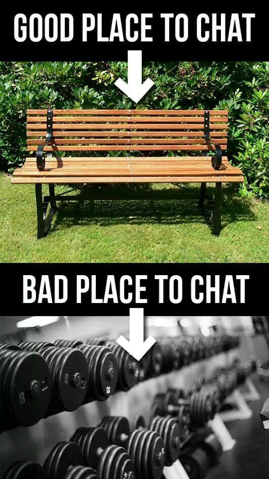 gym good place to chat bad place to chat meme